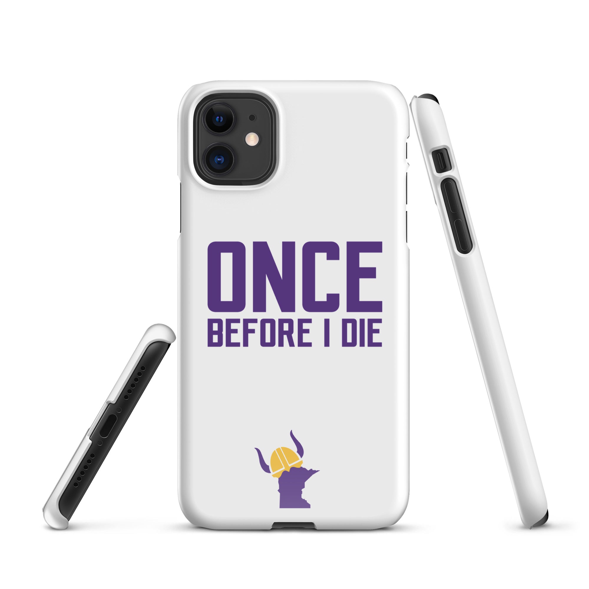 Once Before I Die Minnesota Vikings Fan Snap Case for iPhone®