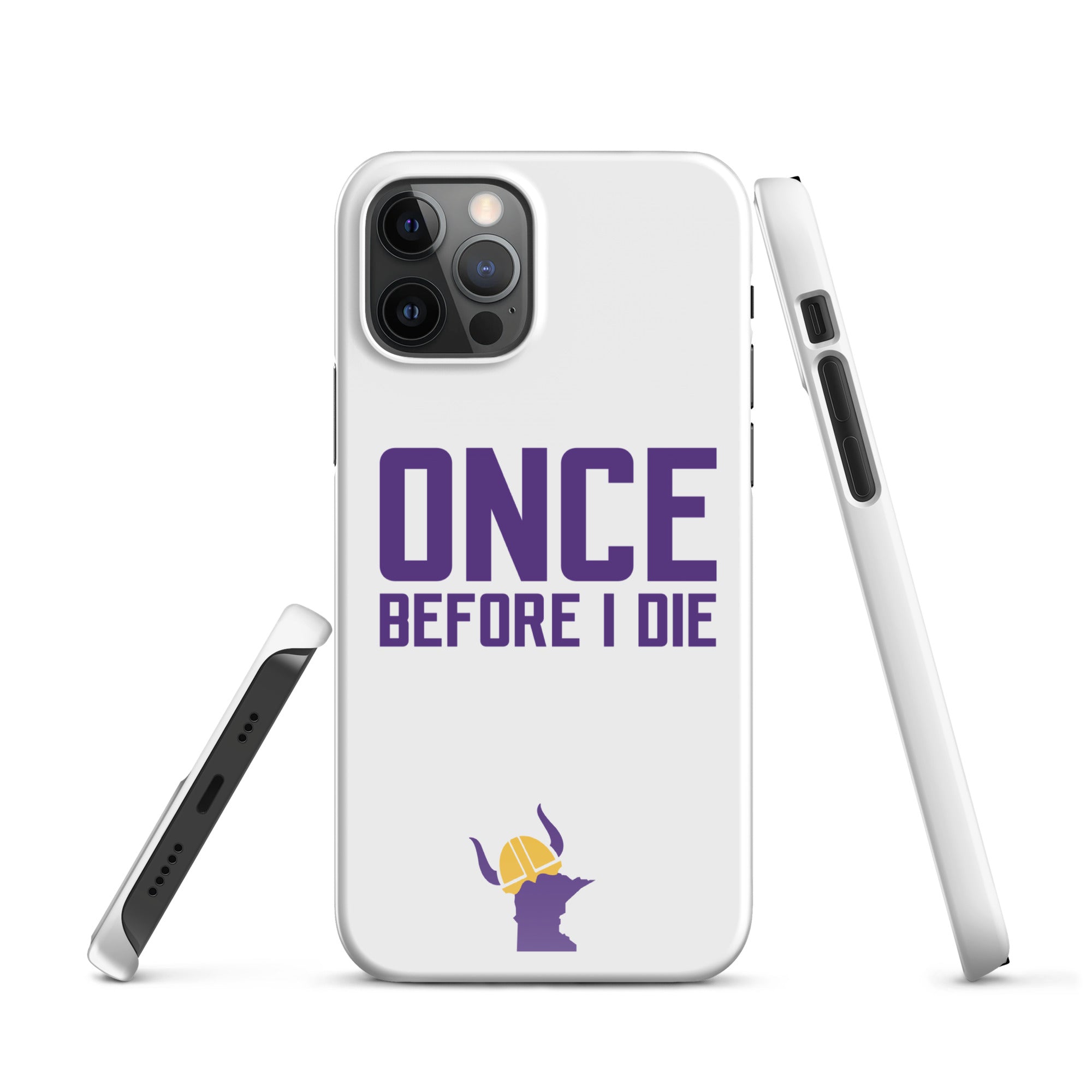 Once Before I Die Minnesota Vikings Fan Snap Case for iPhone®