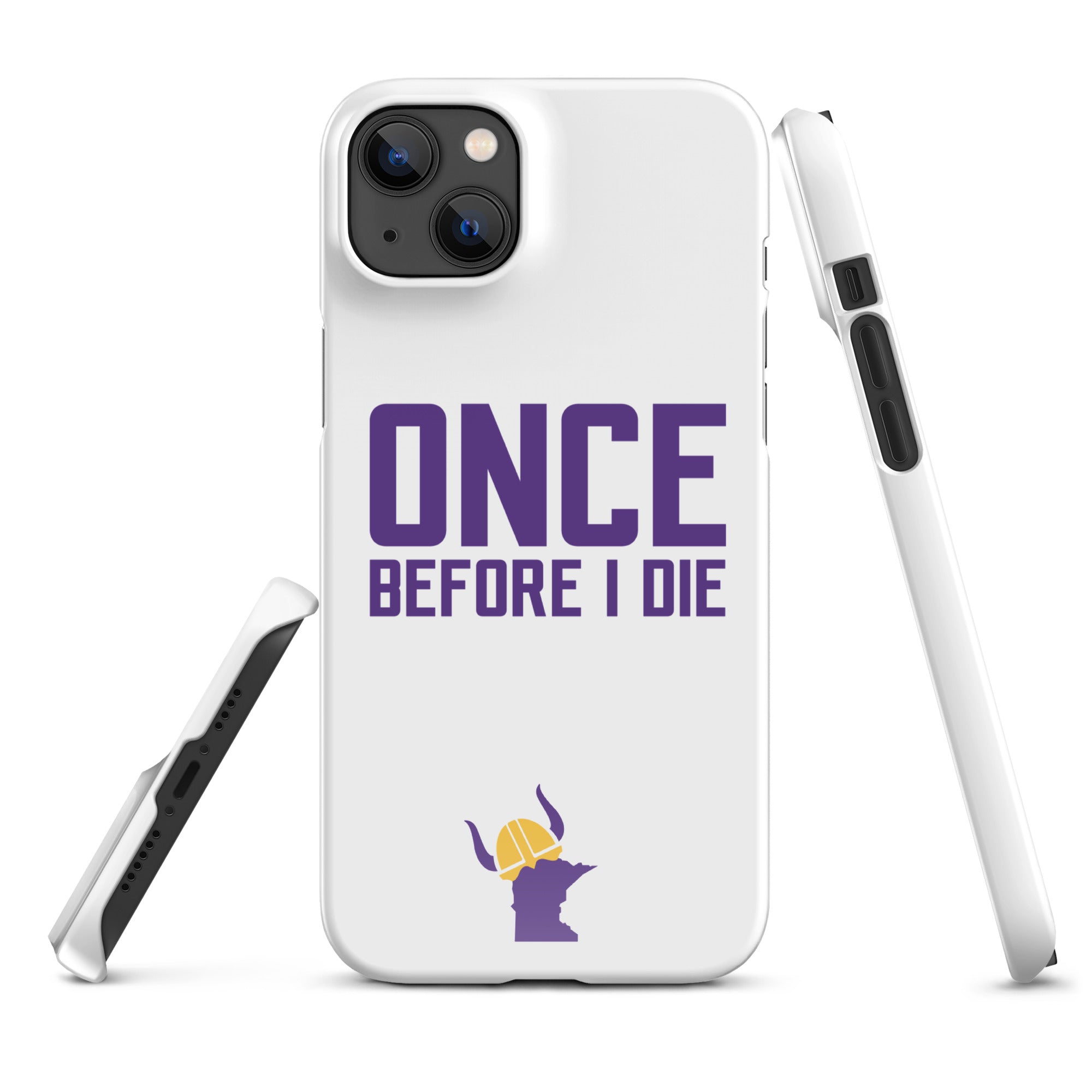 Once Before I Die Minnesota Vikings Fan Snap Case for iPhone®