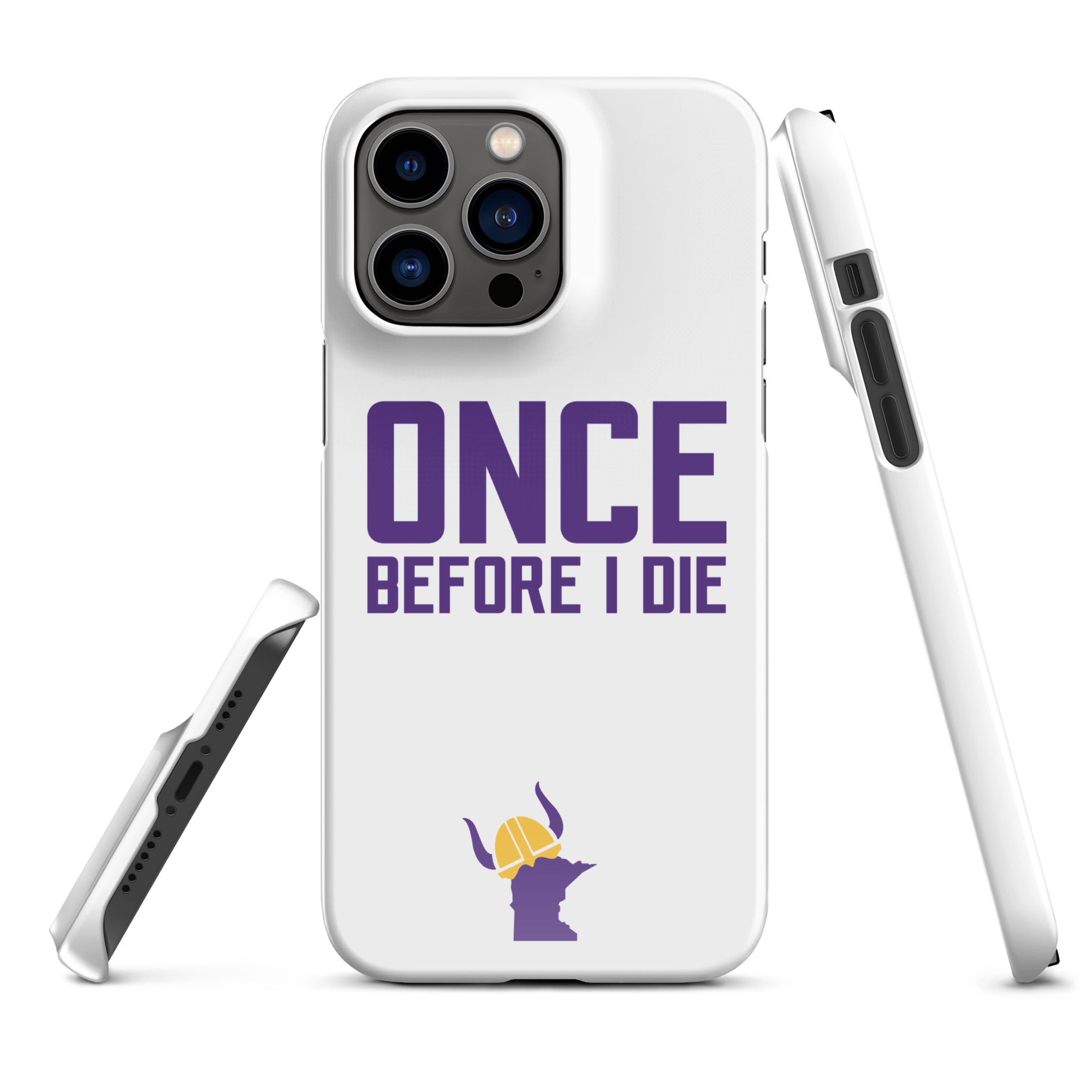 Once Before I Die Minnesota Vikings Fan Snap Case for iPhone®