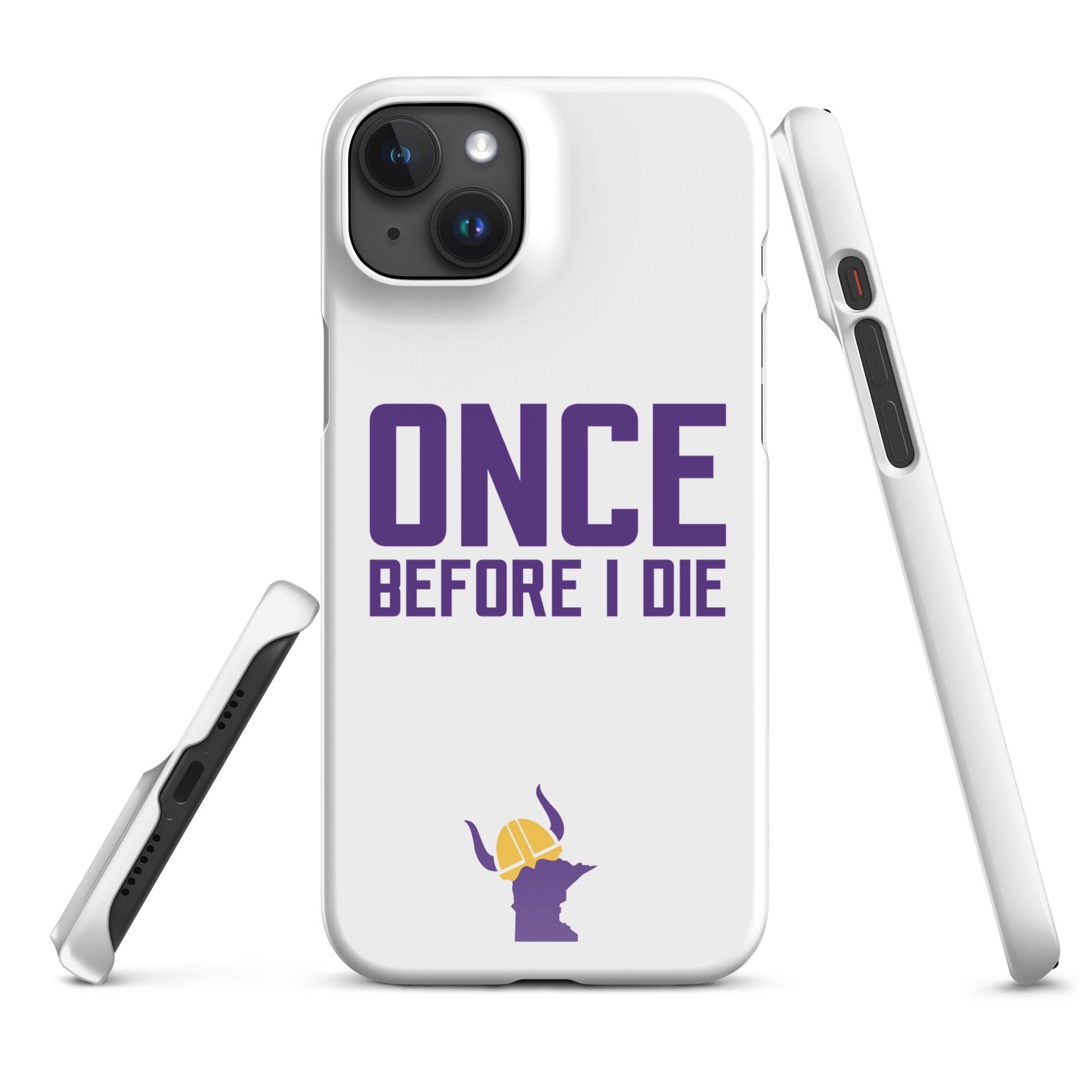 Once Before I Die Minnesota Vikings Fan Snap Case for iPhone®