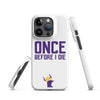 Once Before I Die Minnesota Vikings Fan Snap Case for iPhone®