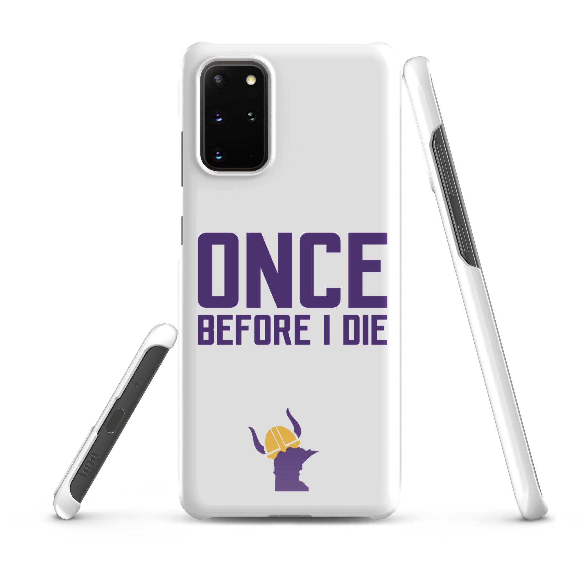 Once Before I Die Minnesota Vikings Fan Snap Case for Samsung®