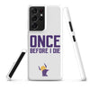 Once Before I Die Minnesota Vikings Fan Snap Case for Samsung®