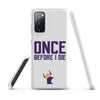 Once Before I Die Minnesota Vikings Fan Snap Case for Samsung®