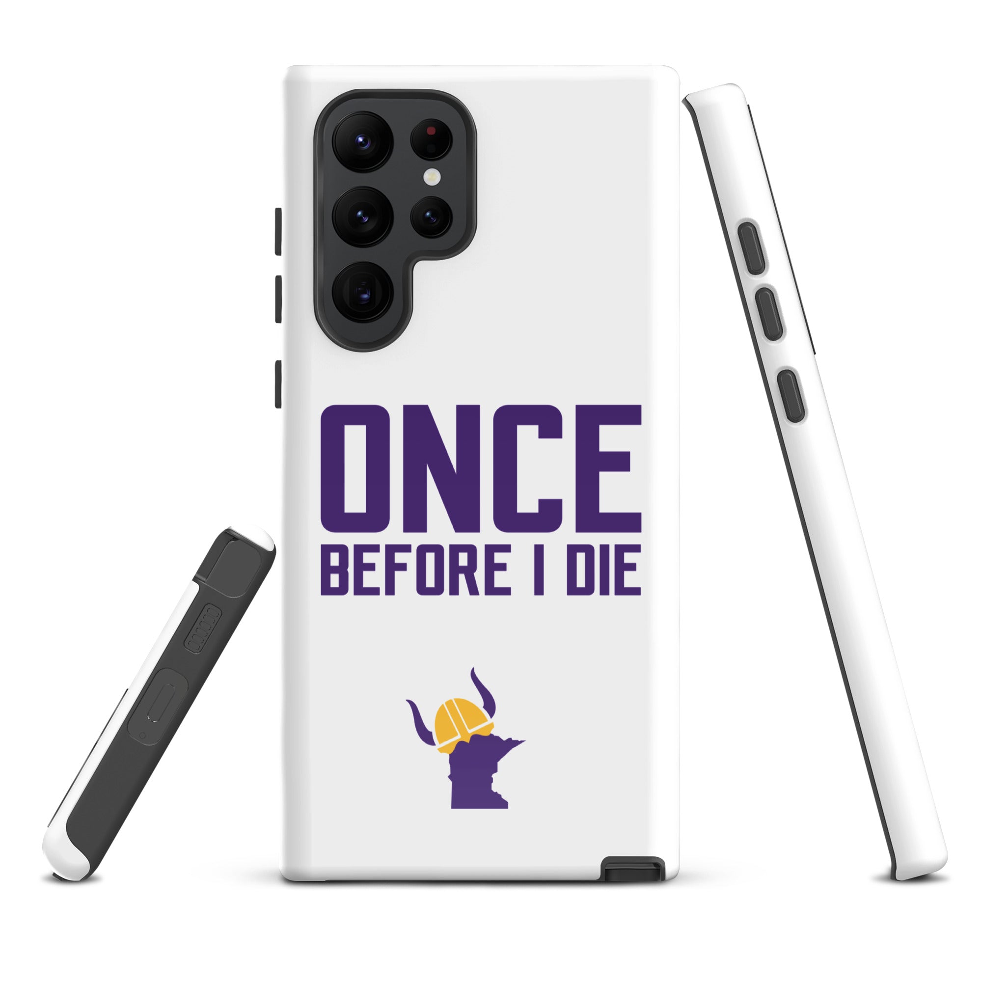 Once Before I Die Minnesota Vikings Fan Tough Case for Samsung®