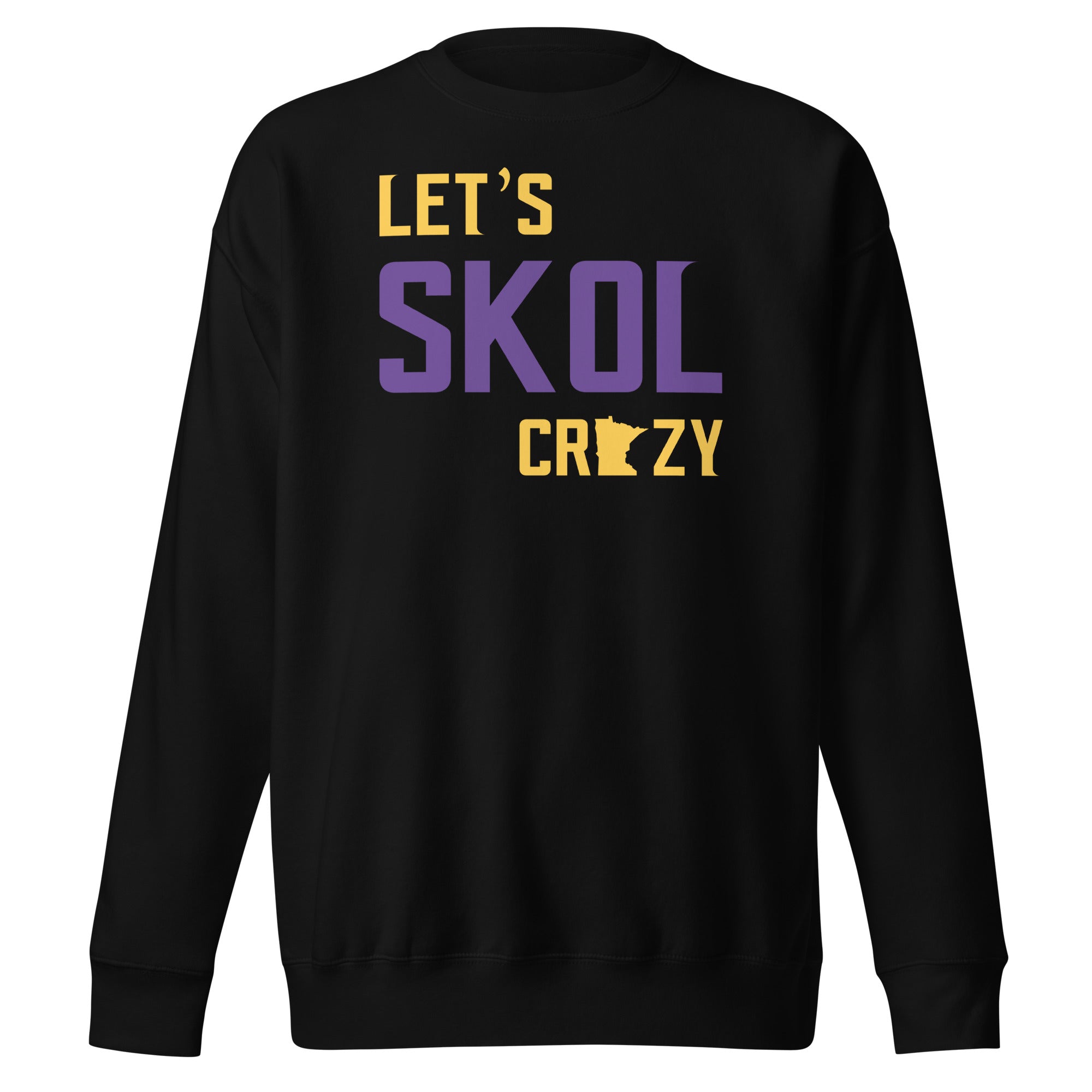 Let's Skol Crazy Minnesota Vikings Fan Sweatshirt