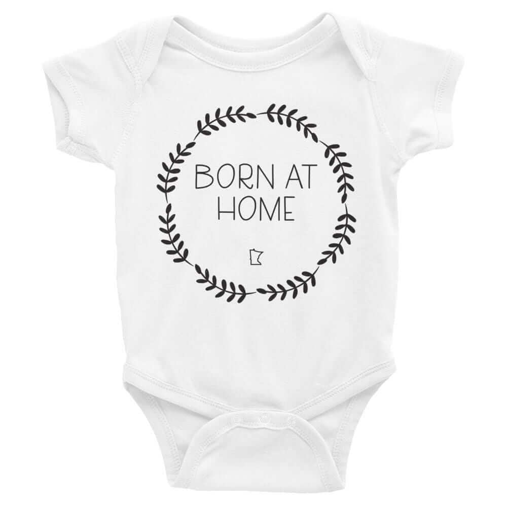 Born at Home in Minnesota - Home Birth Gift Baby Onesie ThatMNLife Baby Onesie White / 6M Minnesota Custom T-Shirts and Gifts