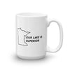 Load image into Gallery viewer, Duluth Our Lake is Superior Coffee Mug ThatMNLife Coffee Mug 15 Minnesota Custom T-Shirts and Gifts