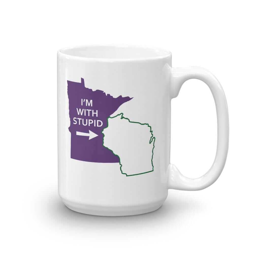 I'm With Stupid - Minnesota Vikings Fan Coffee Mug ThatMNLife Coffee Mug 15 Minnesota Custom T-Shirts and Gifts