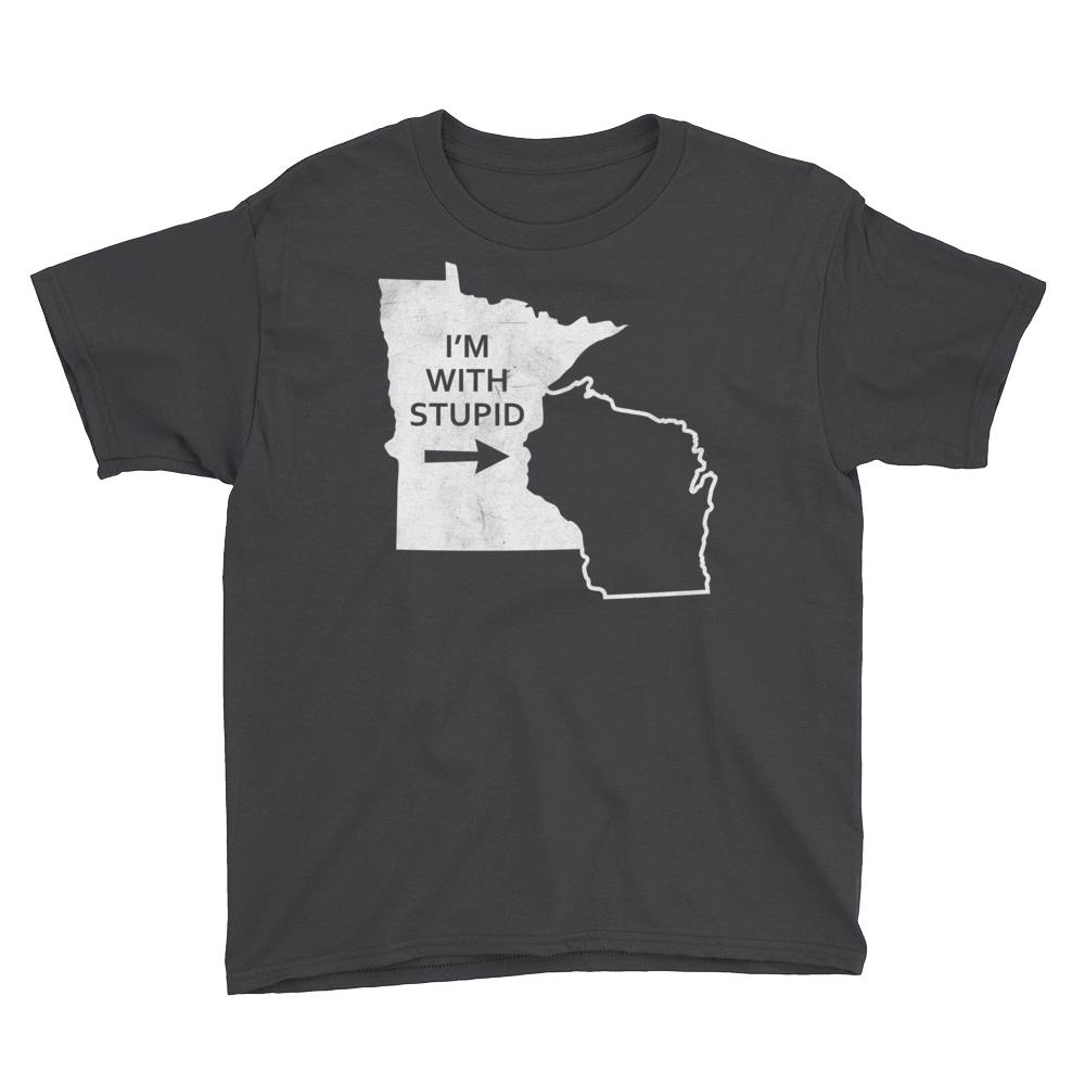 I'm With Stupid - Minnesota/Wisconsin Rivalry Youth T-Shirt ThatMNLife T-Shirt Black / XS Minnesota Custom T-Shirts and Gifts