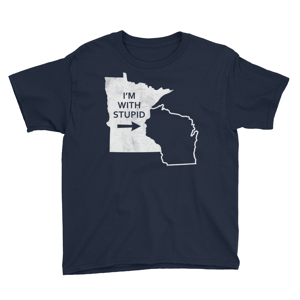 I'm With Stupid - Minnesota/Wisconsin Rivalry Youth T-Shirt ThatMNLife T-Shirt Navy / XS Minnesota Custom T-Shirts and Gifts