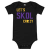 Load image into Gallery viewer, Let&#39;s Skol Crazy Minnesota Vikings Baby Onesie ThatMNLife Black / 3-6m Minnesota Custom T-Shirts and Gifts