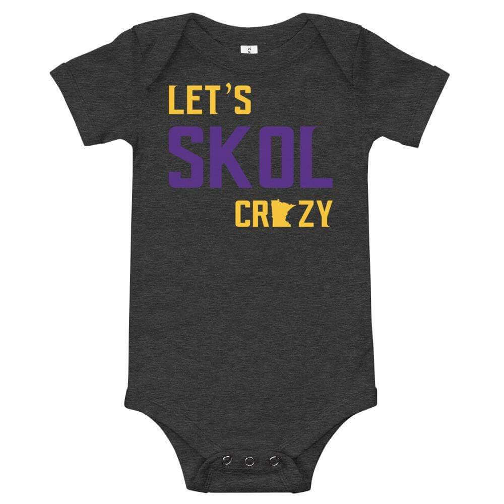 Let's Skol Crazy Minnesota Vikings Baby Onesie ThatMNLife Dark Grey Heather / 3-6m Minnesota Custom T-Shirts and Gifts