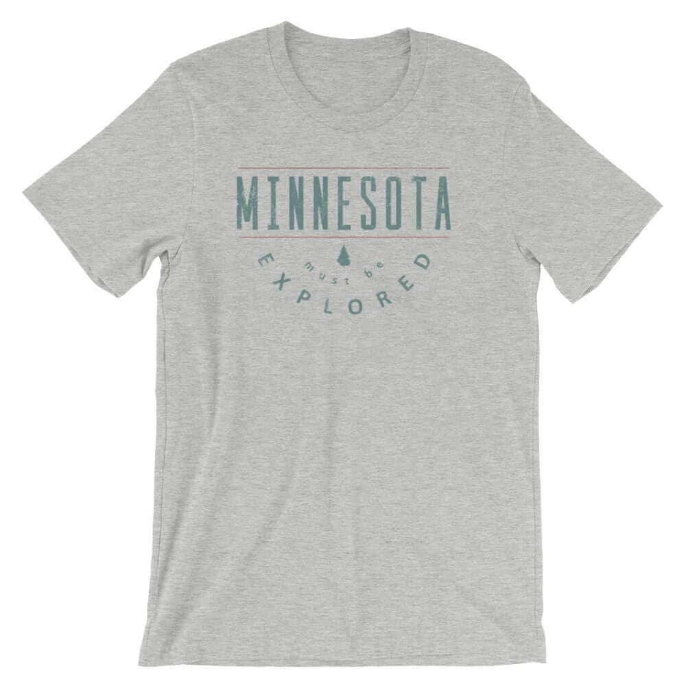 Minnesota Must Be Explored - Outdoors Men's/Unisex T-Shirt ThatMNLife T-Shirt Athletic Heather / S Minnesota Custom T-Shirts and Gifts
