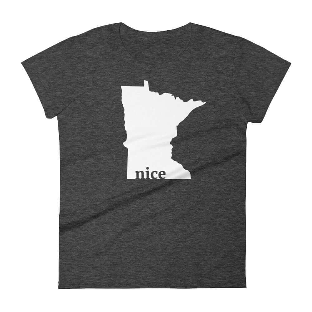 Minnesota Nice - Women's T-Shirt ThatMNLife T-Shirt Heather Dark Grey / S Minnesota Custom T-Shirts and Gifts