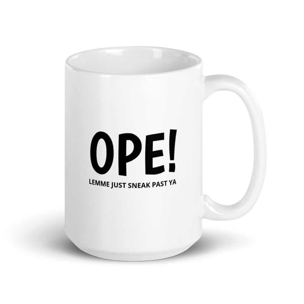 OPE! Lemme Just Sneak Past Ya Minnesota Coffee Mug | Funny MN Gifts ThatMNLife Laptop Stickers 15 Minnesota Custom T-Shirts and Gifts
