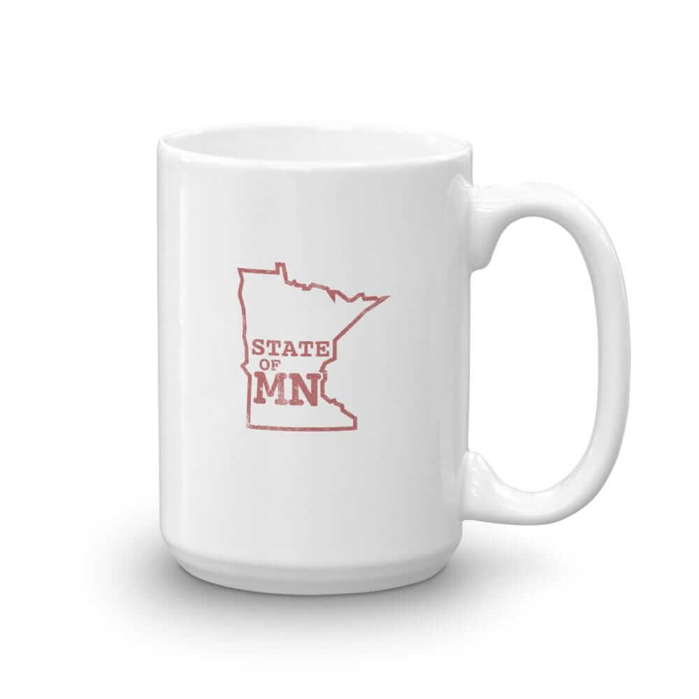 State of MN - Minnesota Coffee Mug ThatMNLife Coffee Mug 15 Minnesota Custom T-Shirts and Gifts